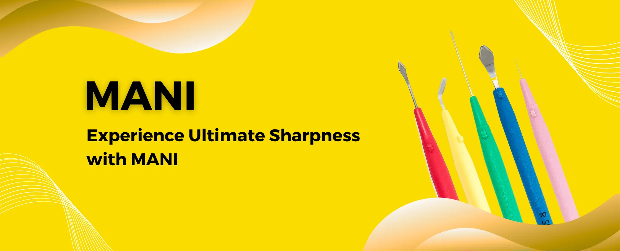 MANI — experience ultimate sharpness